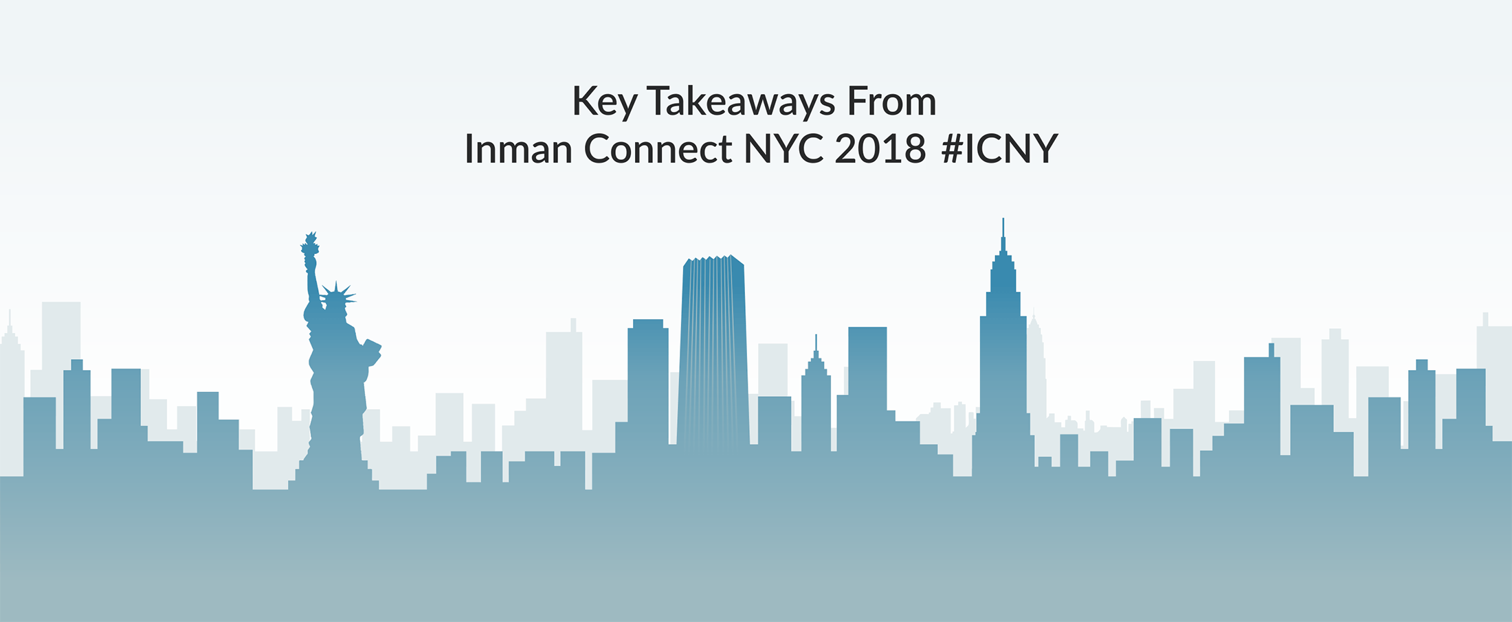 Key Takeaways From Inman Connect NYC 2018 #ICNY