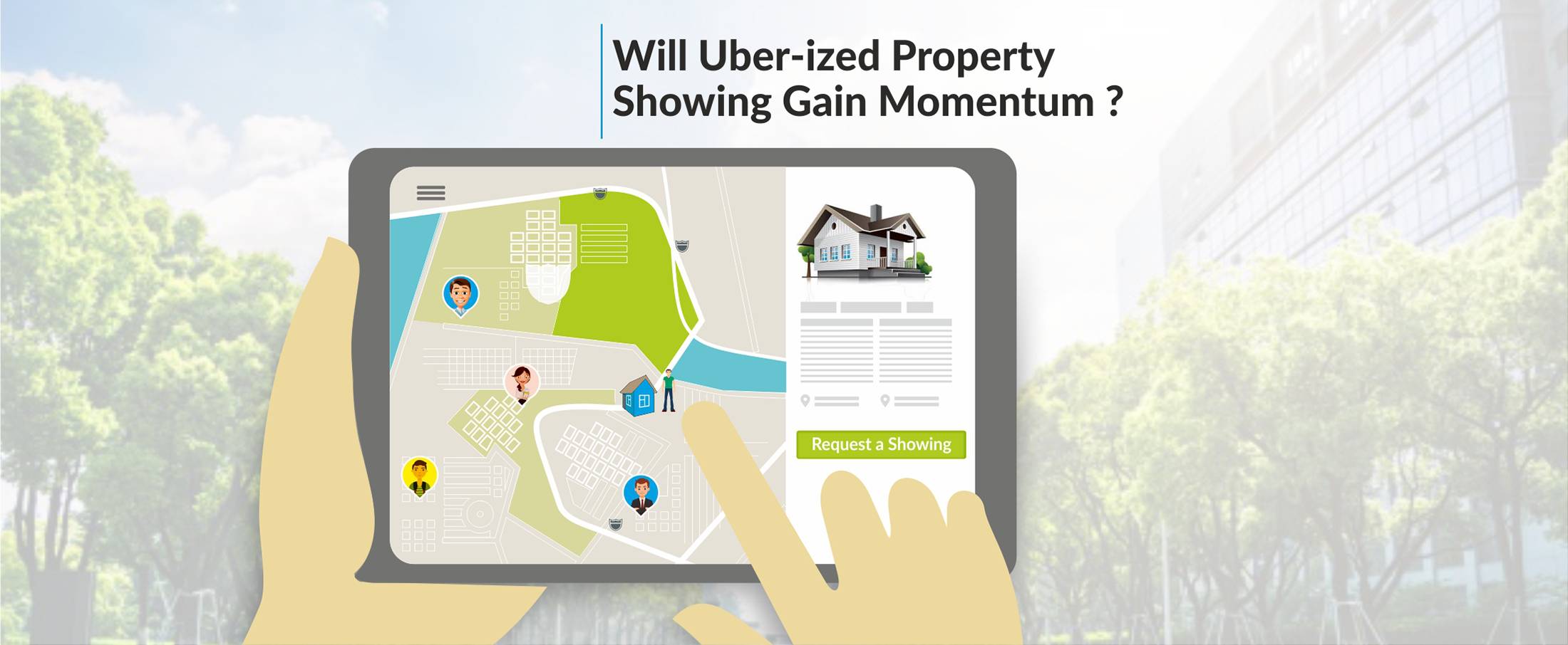 Will Uber-ized Property Showing Gain Momentum?