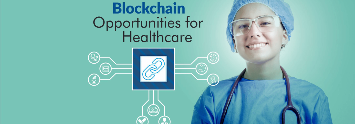 Blockchain: Opportunities for Healthcare
