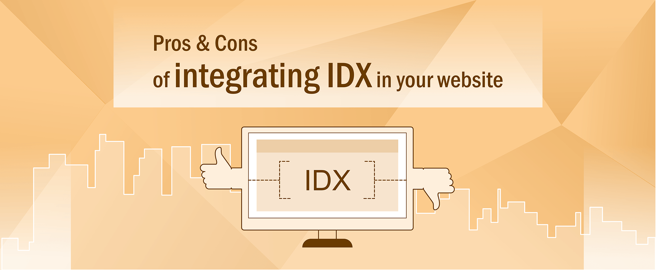 Pros & Cons of integrating IDX in your website