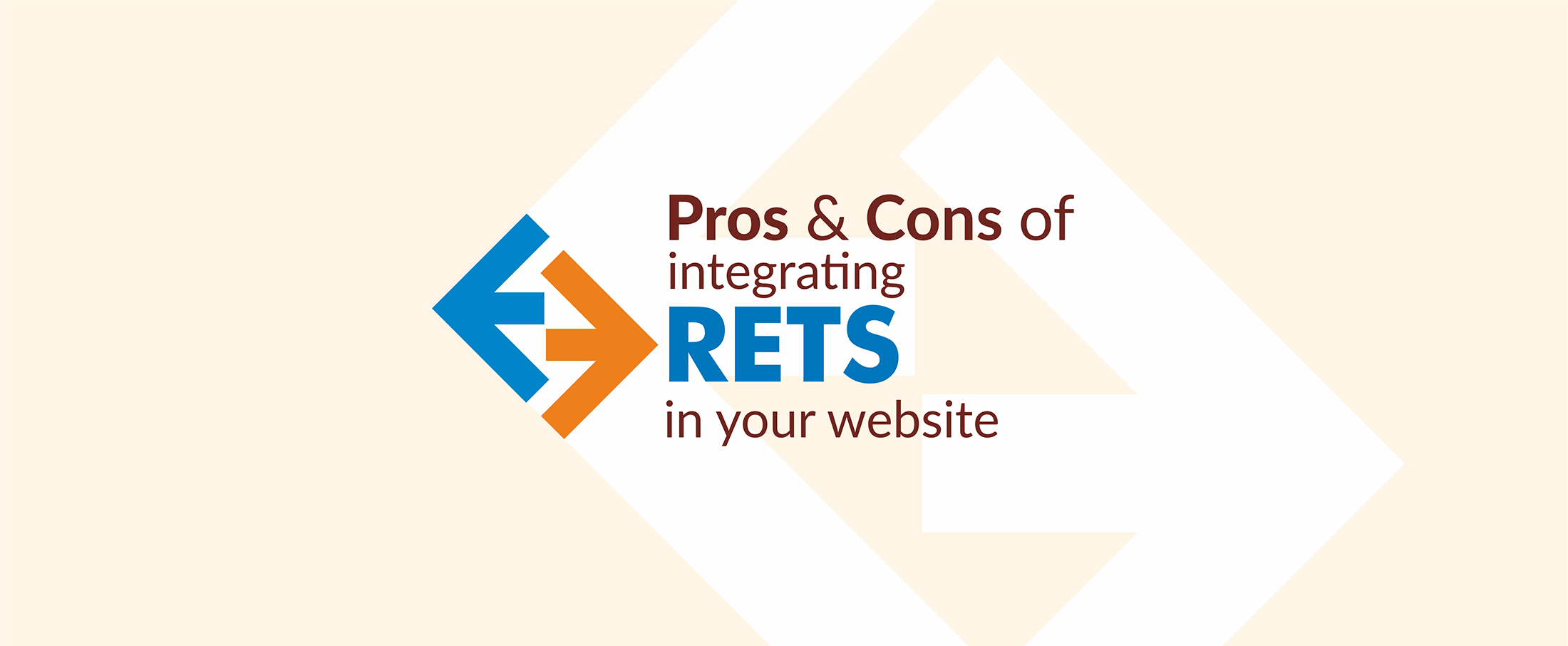 Pros & Cons of integrating RETS in your website