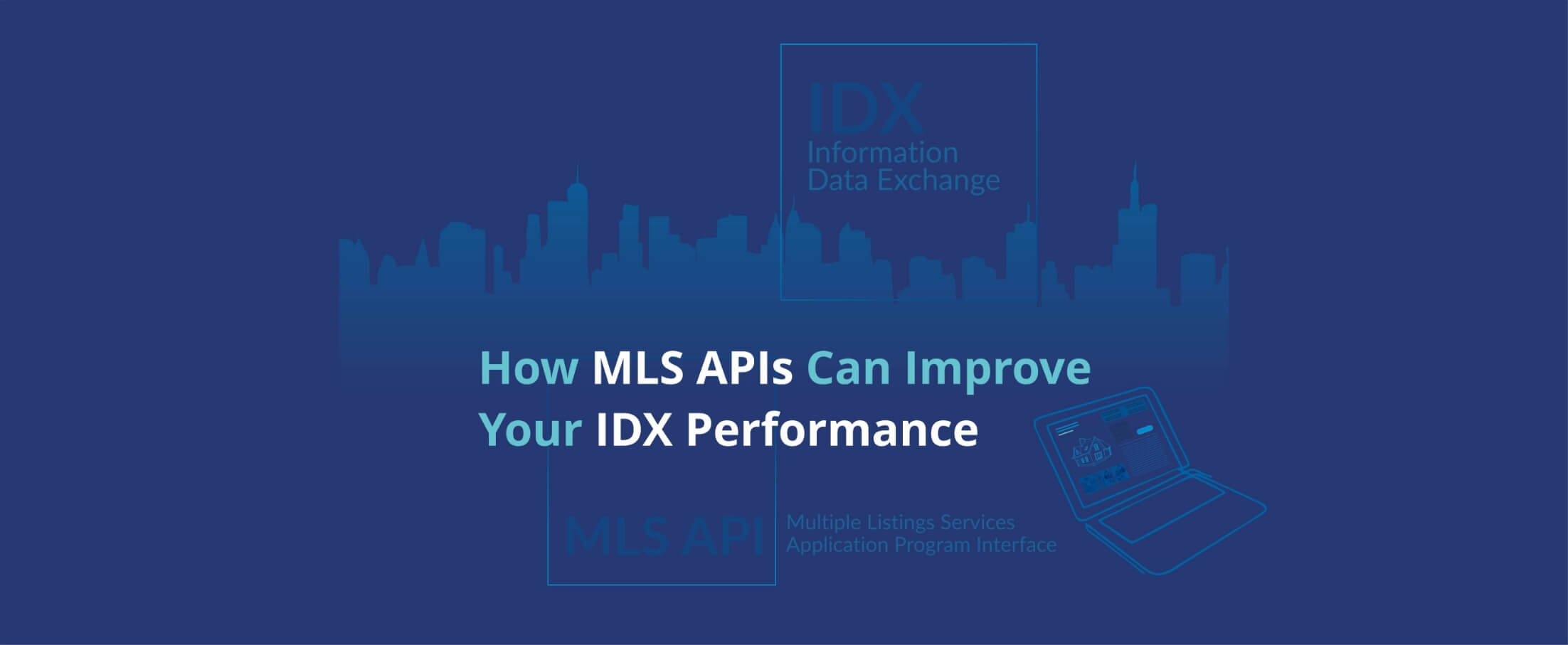 MLS APIs Can Improve Your IDX Performance