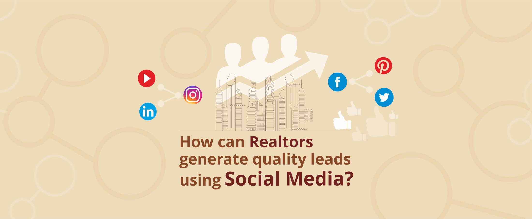 How can Realtors generate quality leads using Social Media