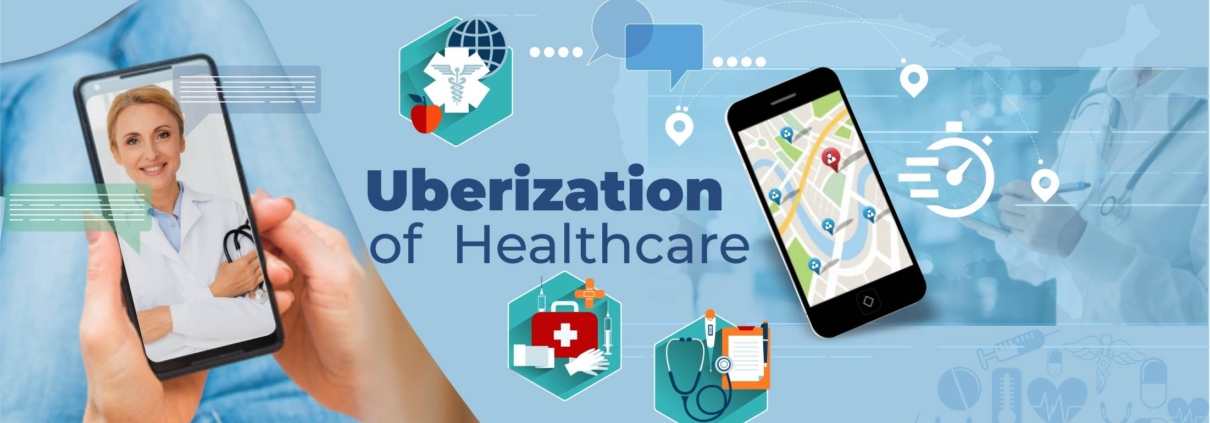 Uberization of Healthcare