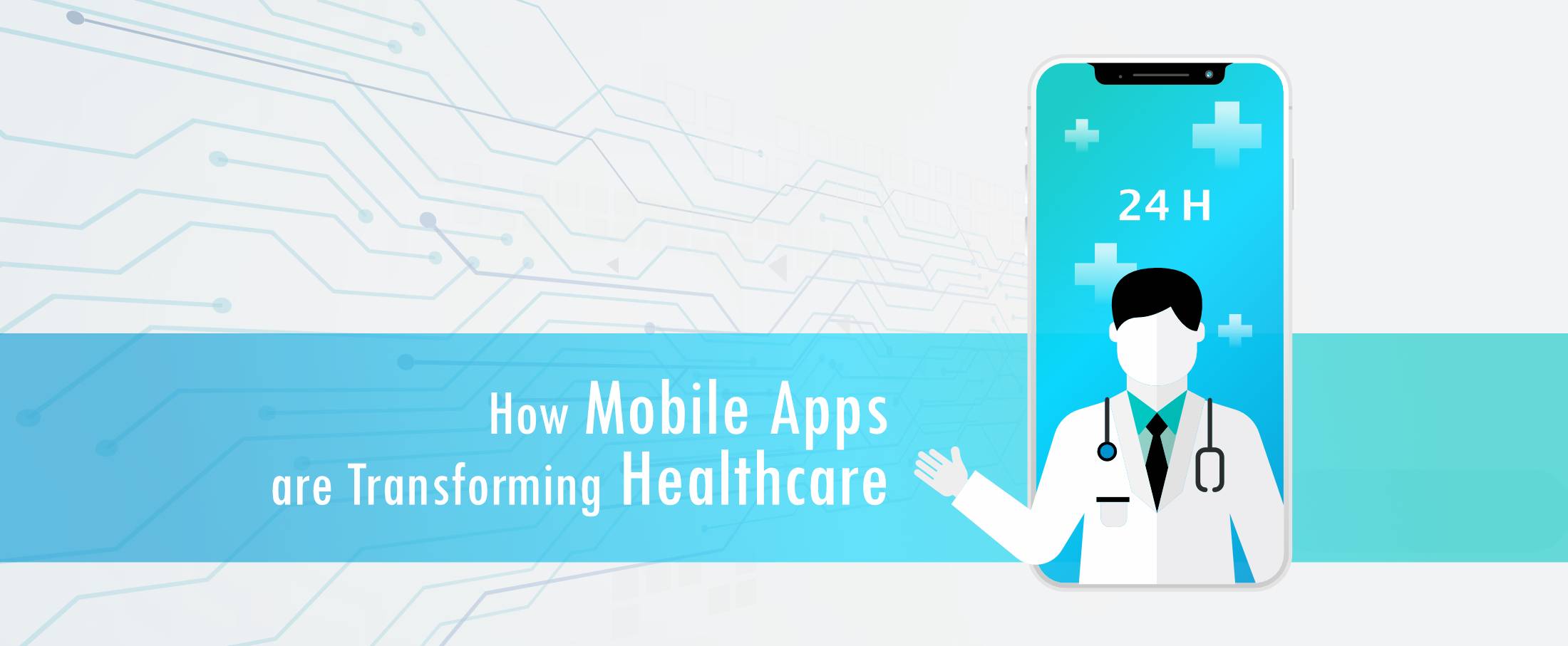 How Mobile Apps Are Transforming Healthcare